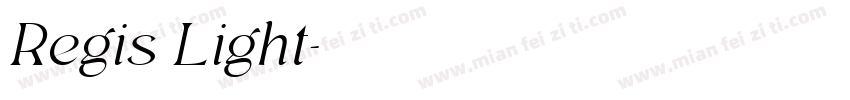 Regis Light字体转换